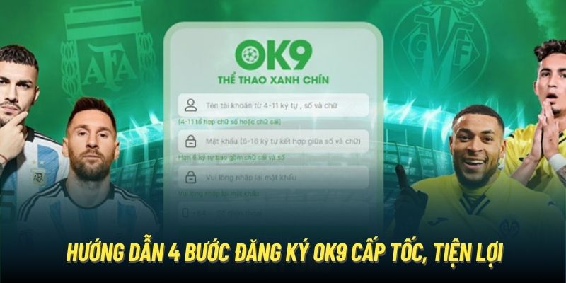 Hướng dẫn 4 bước đăng ký OK9 cấp tốc, tiện lợi