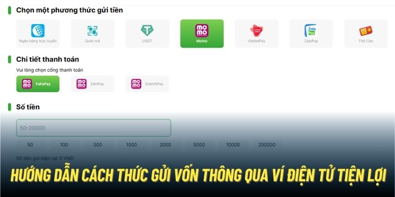 Hướng dẫn cách thức gửi vốn thông qua ví điện tử tiện lợi